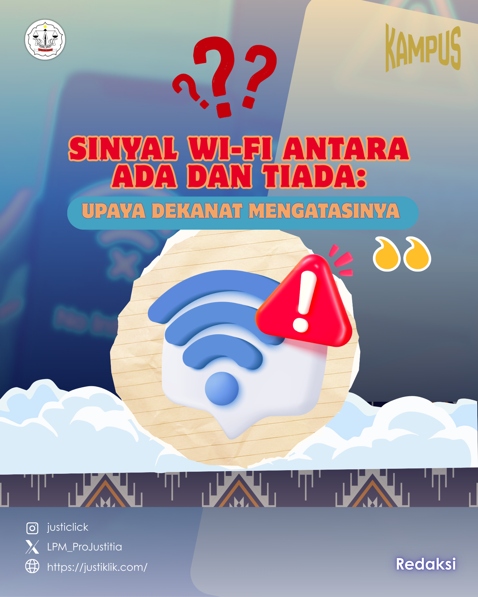 Sinyal WI-FI Antara Ada Dan Tiada: Upaya Dekanat Mengatasinya