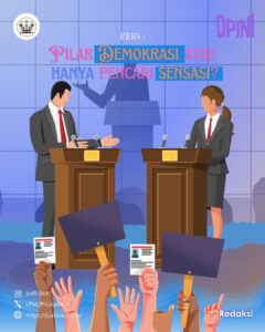 Pers: Pilar Demokrasi atau Hanya Pencari Sensasi?