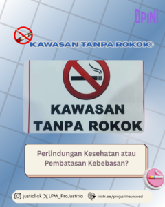 Kawasan Tanpa Rokok: Perlindungan Kesehatan atau Pembatasan Kebebasan?