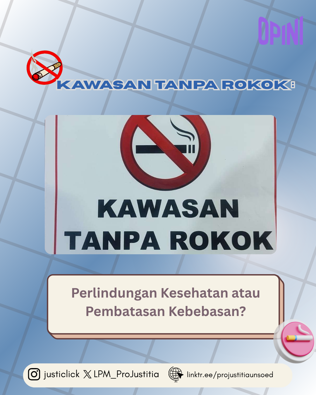 Kawasan Tanpa Rokok: Perlindungan Kesehatan atau Pembatasan Kebebasan?