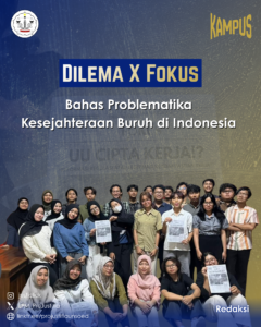 Dilema X Fokus Bahas Problematika Kesejahteraan Buruh di Indonesia
