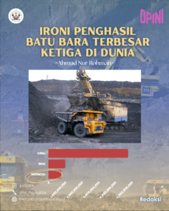 Ironi Penghasil Batu Bara Terbesar Ketiga Di Dunia