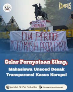 Gelar Pernyataan Sikap, Mahasiswa Unsoed Desak Transparansi Kasus Korupsi