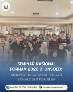 Seminar Nasional FORHAM 2026 di Unsoed: Merawat Ingatan di Tengah Kemacetan Keadilan