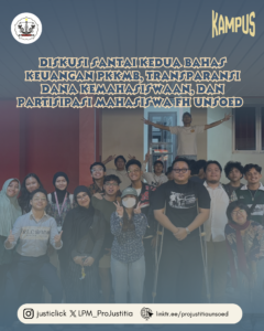 Diskusi Santai Kedua Bahas Keuangan PKKMB, Transparansi Dana Kemahasiswaan, dan Partisipasi Mahasiswa FH Unsoed
