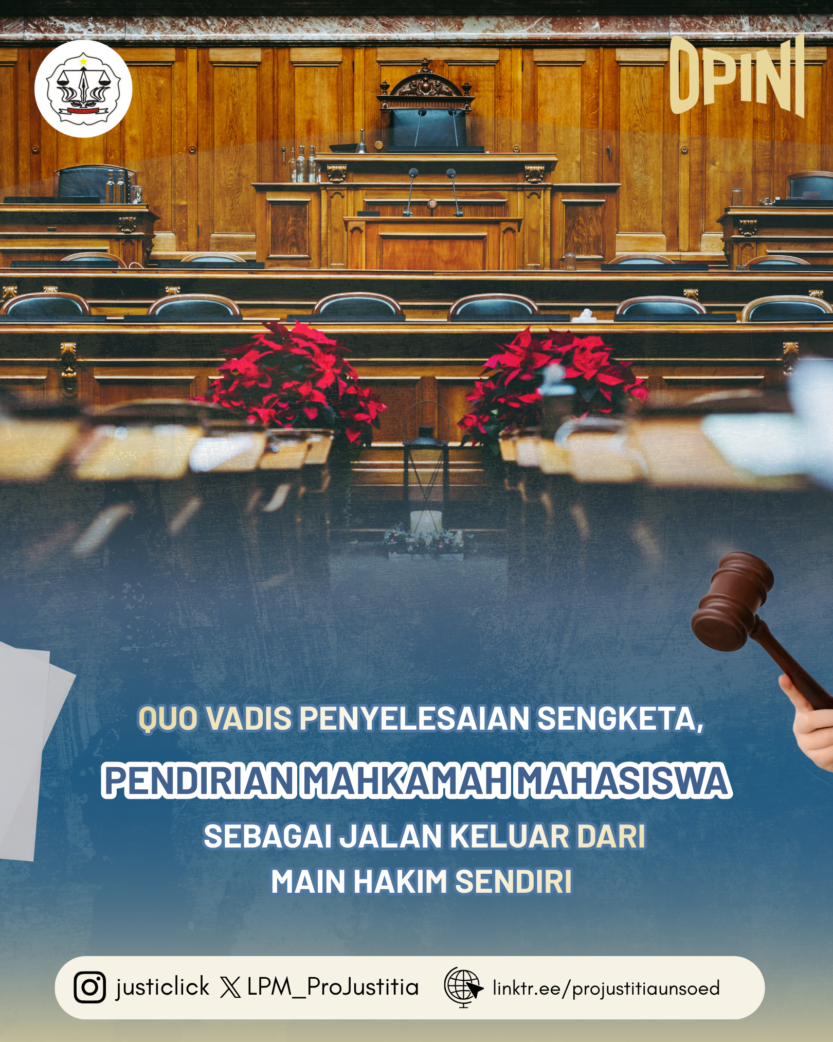 Quo Vadis Penyelesaian Sengketa, Pendirian Mahkamah Mahasiswa Sebagai Jalan Keluar Dari Main Hakim Sendiri